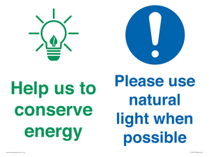 Help us to conserve energy - Please use natural light when possible